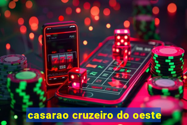 casarao cruzeiro do oeste
